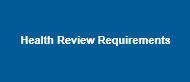 Health Review Requirements button